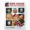 Lee Valley Birding>Birdhouse Make And Makeover